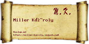 Miller Károly névjegykártya
