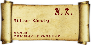 Miller Károly névjegykártya
